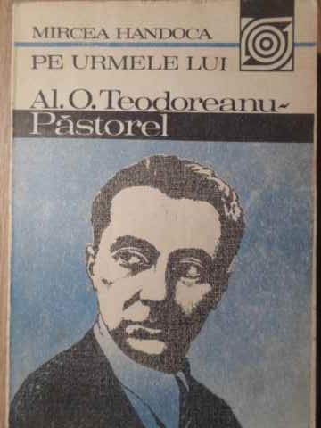 Vezi detalii pentru Pe Urmele Lui Al. O. Teodoreanu - Pastorel