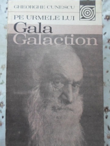 Pe Urmele Lui Gala Galaction