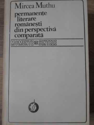 Vezi detalii pentru Permanente Literare Romanesti Din Perspectiva Comparata