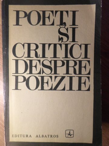 Poeti Si Critici Despre Poezie