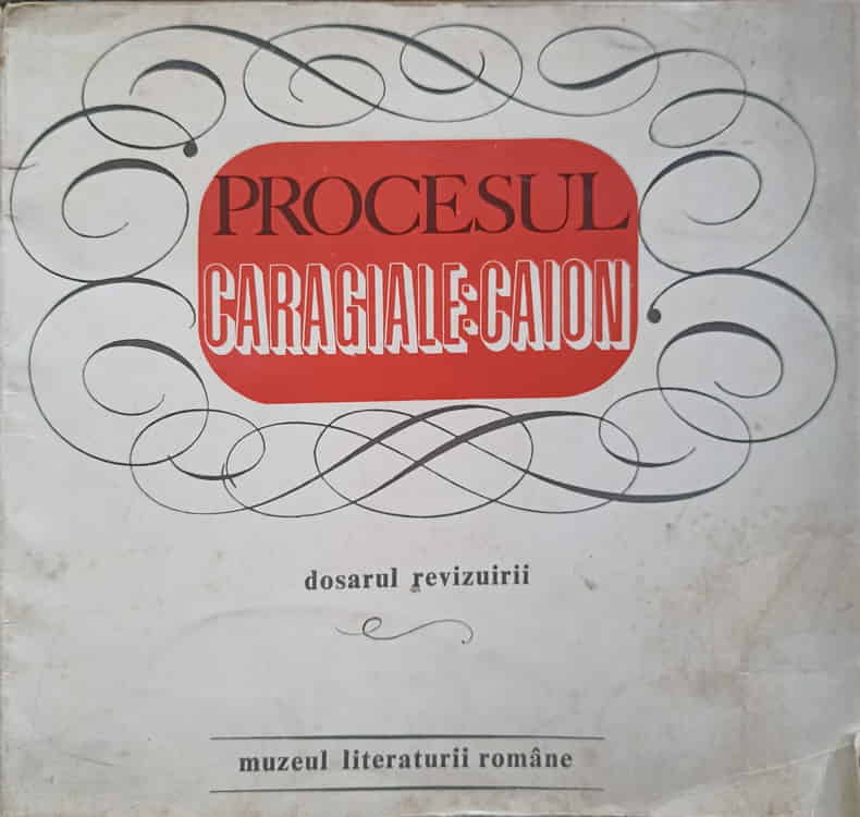 Procesul Caragiale Caion. Dosarul Revizuirii