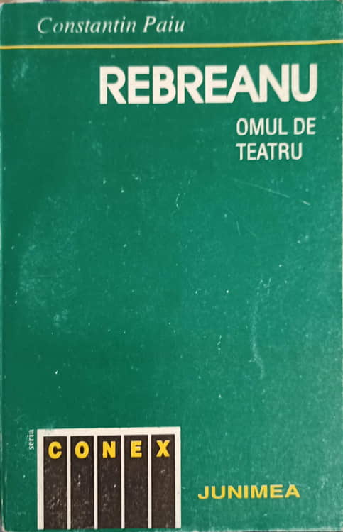 Vezi detalii pentru Rebreanu, Omul De Teatru