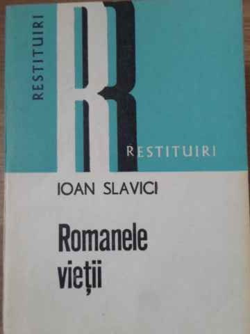 Romanele Vietii