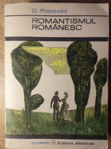 Vezi detalii pentru Romantismul Romanesc