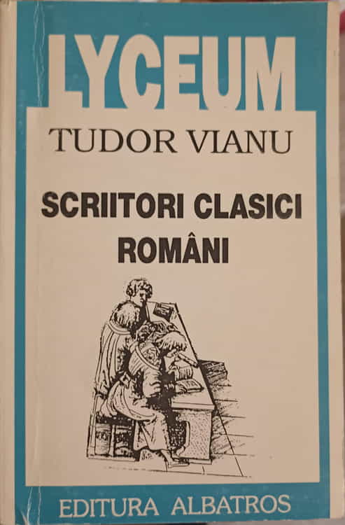 Vezi detalii pentru Scriitori Clasici Romani