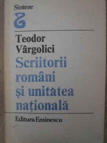 Scriitorii Romani Si Unitatea Nationala