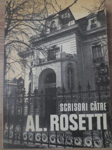 Scrisori Catre Al. Rosetti (1916-1968). Documente Literare