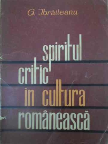 Vezi detalii pentru Spiritul Critic In Cultura Romaneasca