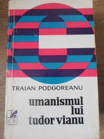 Vezi detalii pentru Umanismul Lui Tudor Vianu