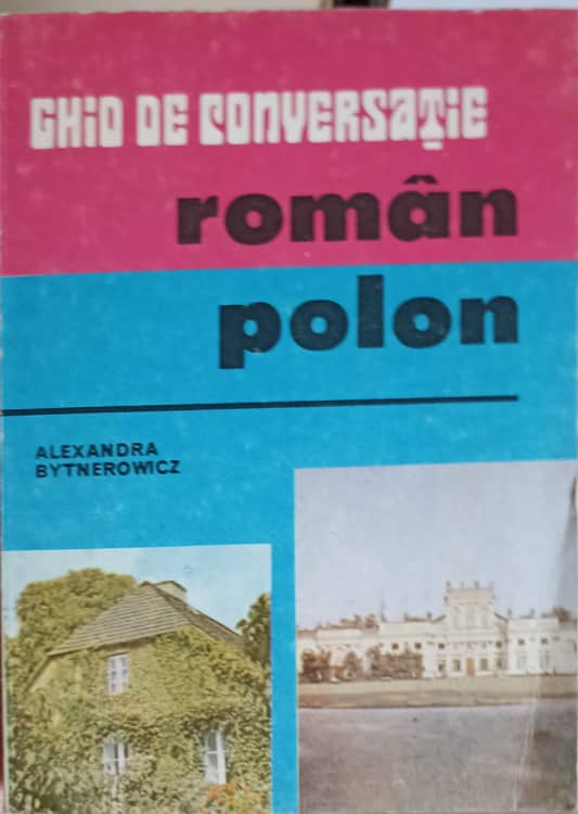 Vezi detalii pentru Ghid De Conversatie Roman - Polon