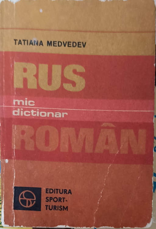 Vezi detalii pentru Mic Dictionar Rus-roman