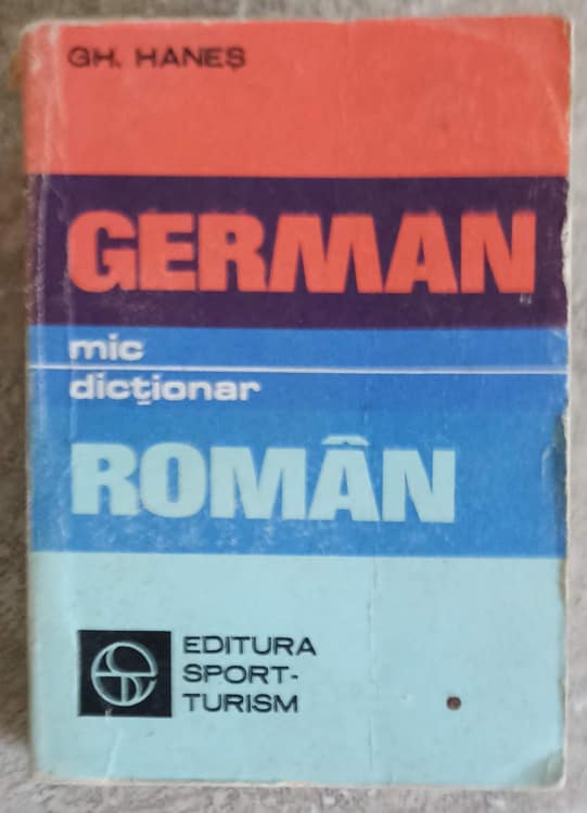 Vezi detalii pentru Mic Dictionar German - Roman