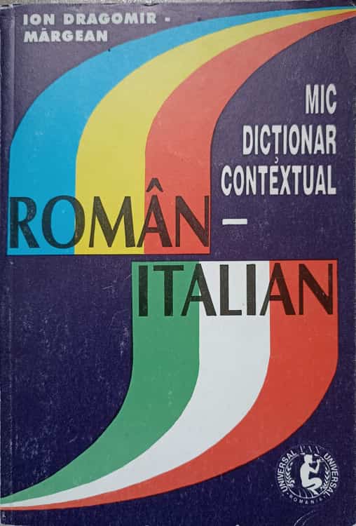 Vezi detalii pentru Mic Dictionar Contextual Roman-italian