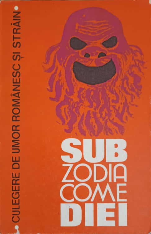 Sub zodia comediei, culegere de umor romanesc si strain