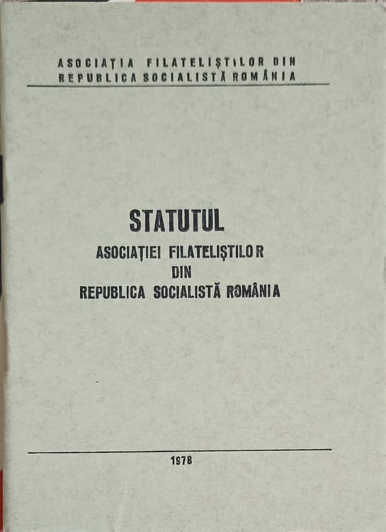 Statutul Asociatiei Filateristilor Din R.s. Romania