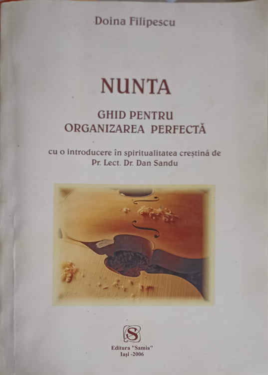 Vezi detalii pentru Nunta. Ghid Pentru Organizarea Perfecta