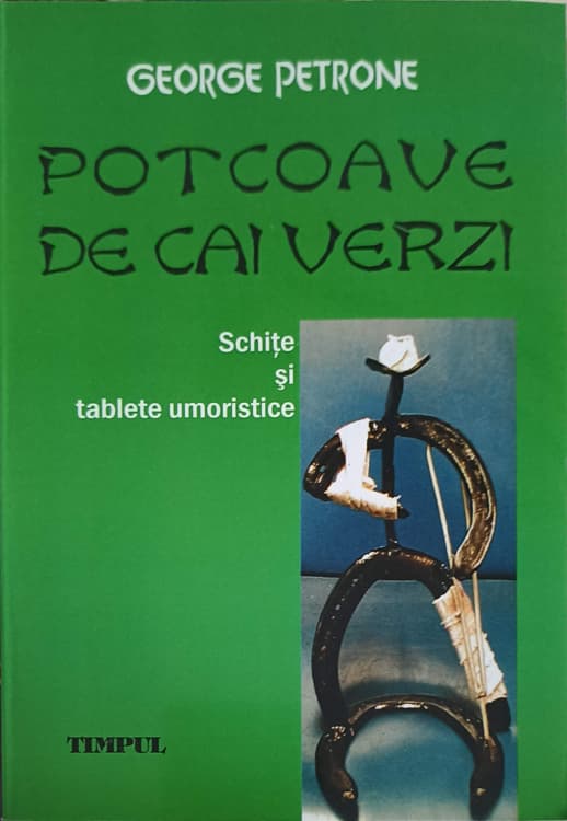 Potcoave De Cai Verzi. Schite Si Tablete Umoristice