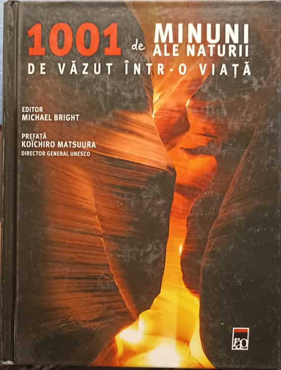 1001 De Minuni Ale Naturii De Vazut Intr-o Viata