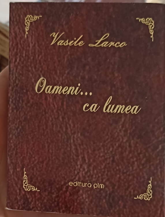 Vezi detalii pentru Oameni... Ca Lumea. Epigrame, Analecte