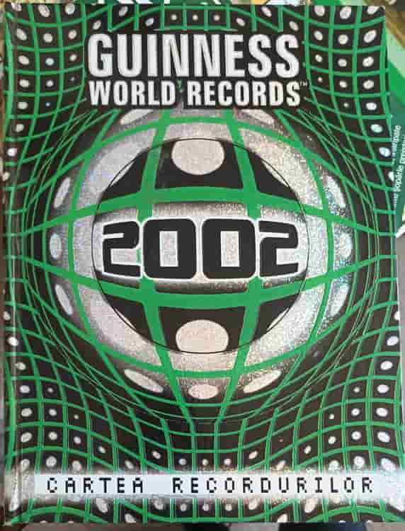 Guinness World Records 2002. Cartea Recordurilor 2002