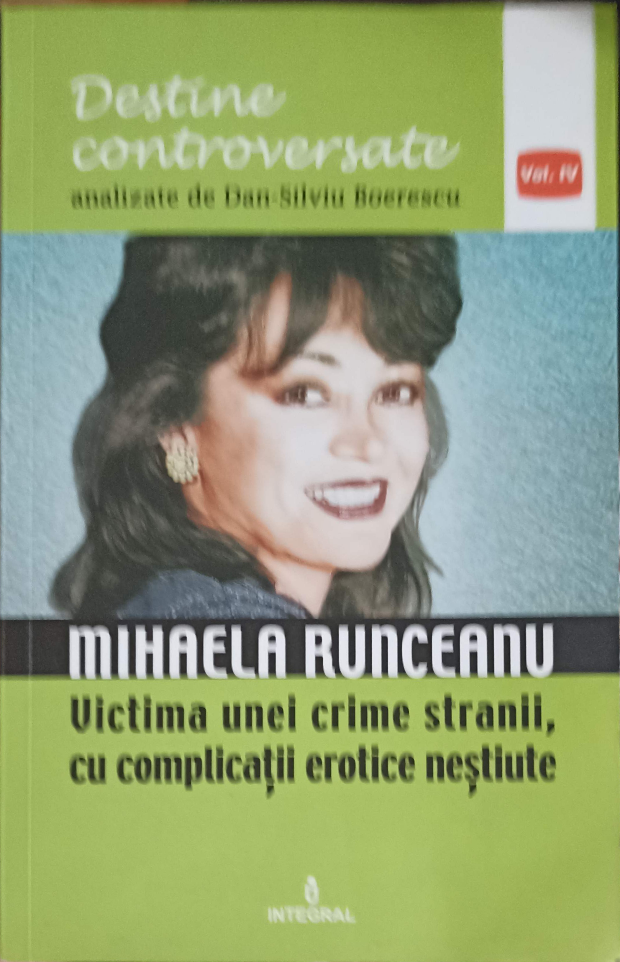 Mihaela Runceanu, Victima Unei Crime Stranii, Cu Complicatii Erotice Nestiute