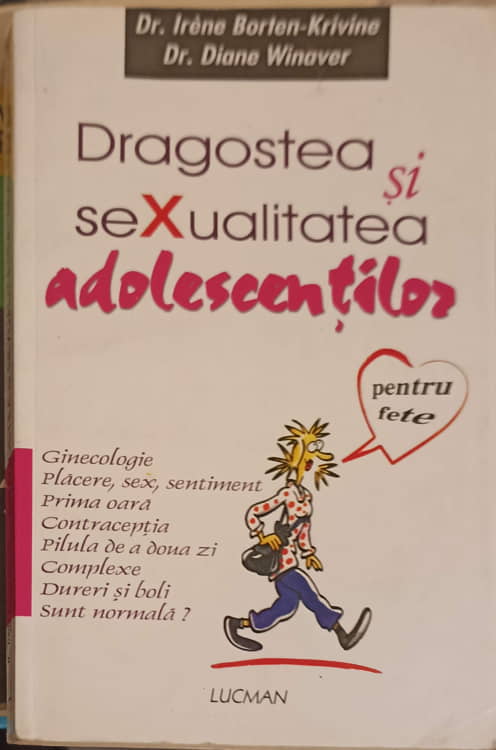 Vezi detalii pentru Dragostea Si Sexualitatea Adolescentilor (pentru Fete)