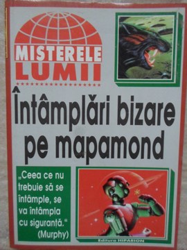 Intamplari Bizare Pe Mapamond