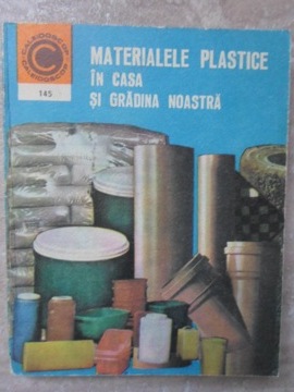 Materialele Plastice In Casa Si Gradina Noastra