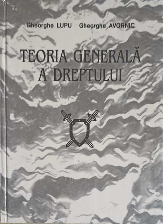 Teoria Generala A Dreptului. Manual, Studiu Teoretic Introductiv