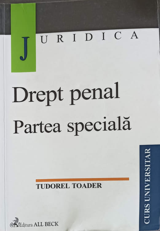 Vezi detalii pentru Drept Penal. Partea Speciala