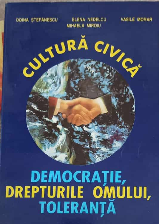 Vezi detalii pentru Cultura Civica. Democratie, Drepturile Omului, Toleranta