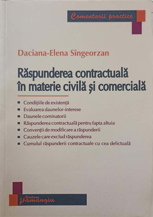 Vezi detalii pentru Raspunderea Contractuala In Materie Civila Si Comerciala