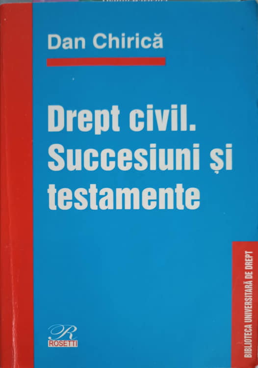 Vezi detalii pentru Drept Civil. Succesiuni Si Testamente