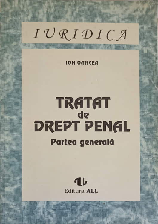 Tratat De Drept Penal. Partea Generala