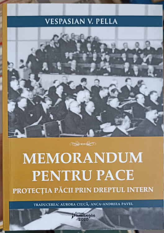 Memorandum Pentru Pace. Protectia Pacii Prin Dreptul Intern