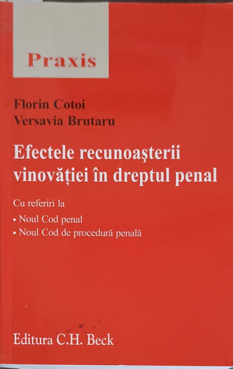 Vezi detalii pentru Efectele Recunoasterii Vinovatiei In Dreptul Penal