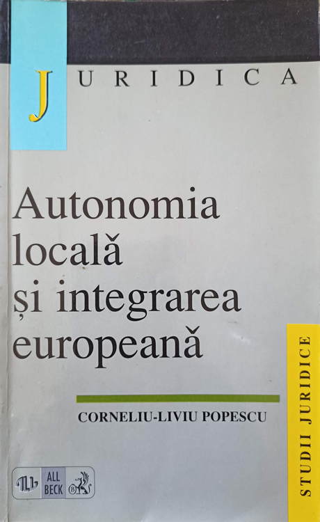 Vezi detalii pentru Autonomia Locala Si Integrarea Europeana