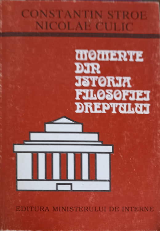 Vezi detalii pentru Momente Din Istoria Filosofiei Dreptului