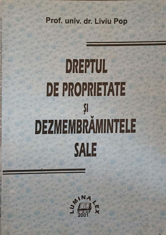 Dreptul De Proprietate Si Dezmembrarile Sale