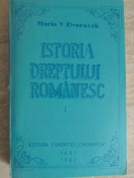 Vezi detalii pentru Istoria Dreptului Romanesc Vol.1