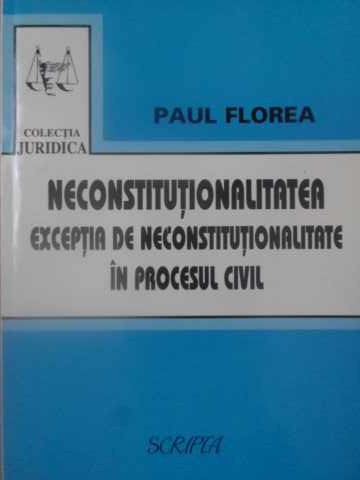 Neconstitutionalitatea. Exceptia De Neconstitutionalitate In Procesul Civil