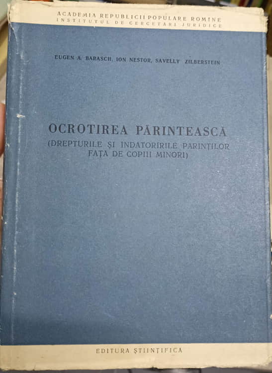 Ocrotirea Parinteasca. Drepturile Si Indatoririle Parintilor Fata De Copiii Minori