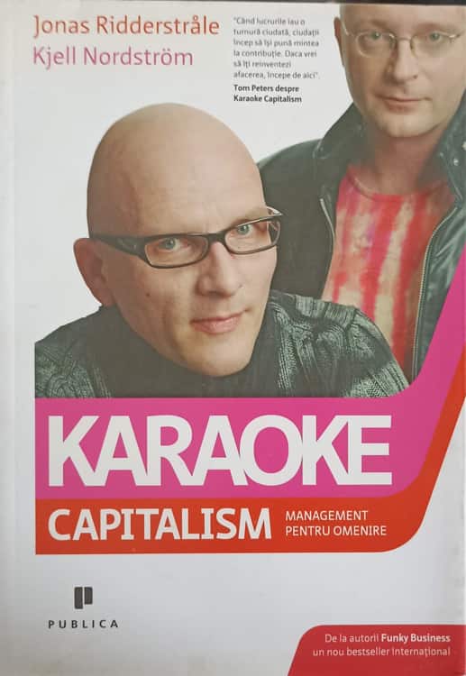 Karaoke Capitalism. Management Pentru Omenire