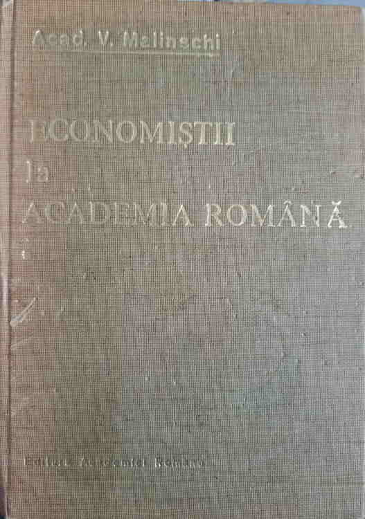 Vezi detalii pentru Economistii La Academia Romana Vol.1 Evocari Si Restituiri