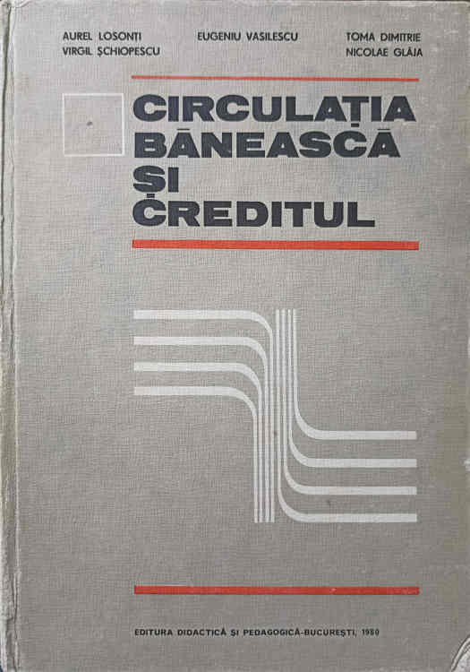 Vezi detalii pentru Circulatia Baneasca Si Creditul