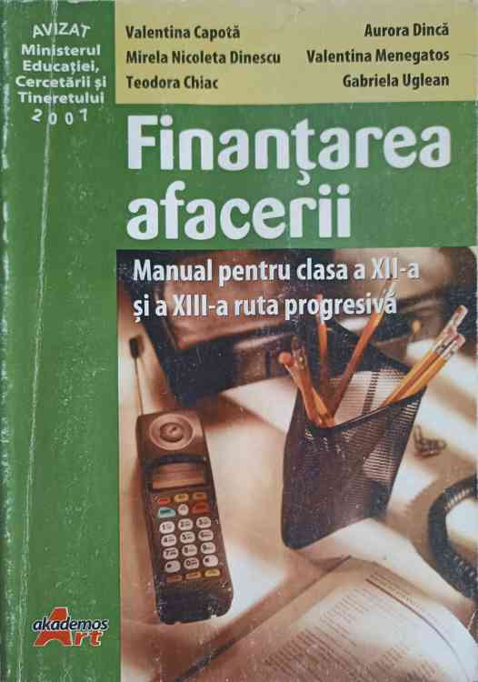 Vezi detalii pentru Finantarea Afacerii. Manual Pentru Clasa A Xii-a Si Xiii Ruta Progresiva