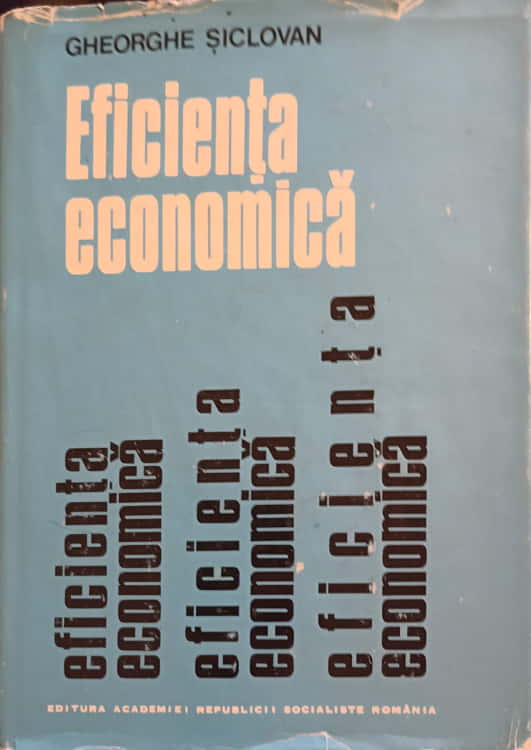 Eficienta Economica. Concept, Procedee De Determinare, Cai De Crestere