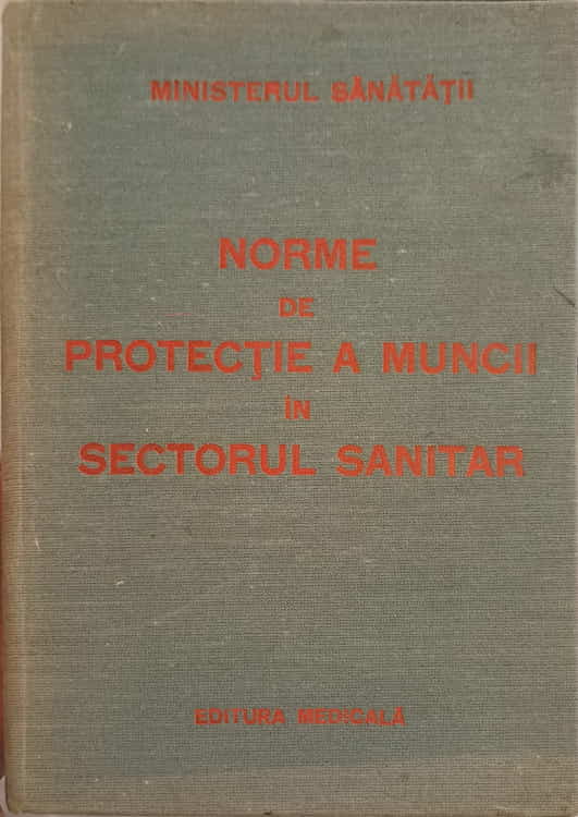 Norme De Protectie A Muncii In Sectorul Sanitar