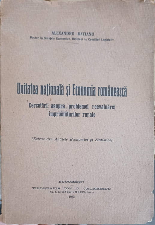 Unitatea Nationala Si Economia Romaneasca. Cercetari Asupra Problemei Reevaluarei Imprumuturilor Rurale