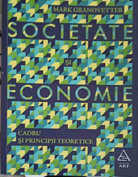 Societate Si Economie. Cadru Si Principii Teoretice